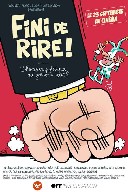 Affiche de FINI DE RIRE ! L'humour politique au garde-à-vous ?
